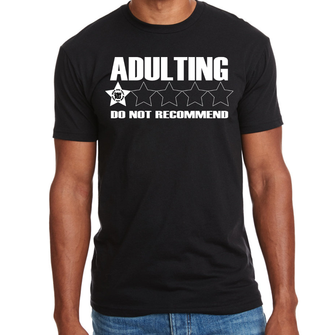 Adulting Tee