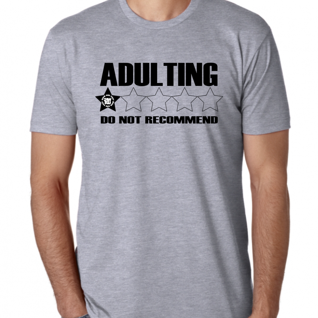 Adulting Tee