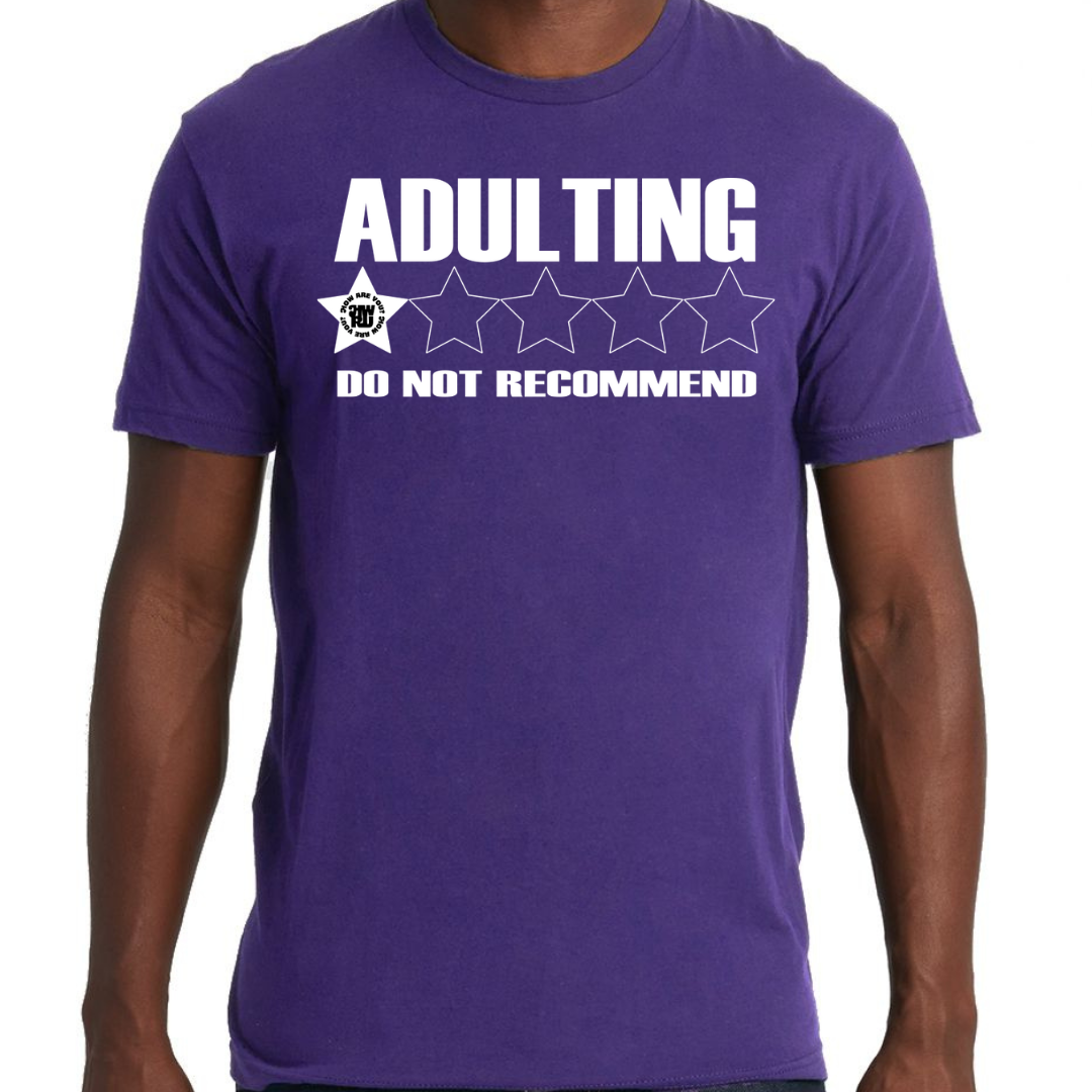 Adulting Tee